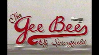 The Gee Bees of Springfield 1990 Documentary