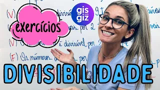 CRITÉRIOS DE DIVISIBILIDADE - EXERCÍCIOS Prof. Gis/