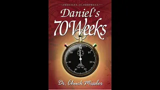 Chuck Missler - Daniel's 70 Weeks (pt.1) The 69 Weeks