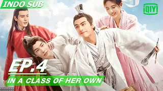 【FULL】 In a Class of Her Own Ep.4 INDO SUB | iQIYI Indonesia