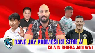 BANG JAY PEMAIN INDONESIA PERTAMA YANG AKAN MAIN DI SERIE A, CALVIN VERDONK SEGERA MENJADI WNI!