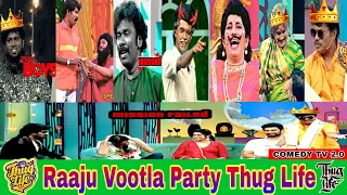 Best Raju Vootla Party Thuglife Collection 🤣✨சிரிக்காம பாக்குறவங்களுக்கு Life Time Settlement டா💥💫
