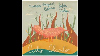 Cielo clarito - Ezequiel Borra & Muerdo & Sofía Viola