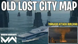 Old Lost City Map | Tornado Can Attack Ship And Destroy Building | Modern Warships