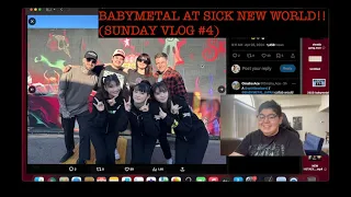 BABYMETAL AT SICK NEW WORLD!!! (SUNDAY VLOG #4)