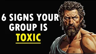 6 Signs You’re in a TOXIC Friend Group | STOICISM