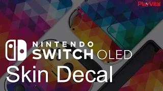 How to Attach Nintendo Switch OLED Skin Decal - PlayVital