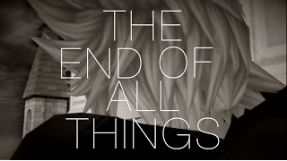 The End of All Things // Kingdom Hearts [AMV/GMV]