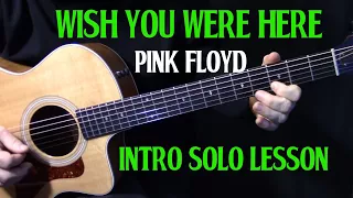 intro solo | how to play "Wish You Were Here" on guitar by Pink Floyd | guitar lesson tutorial