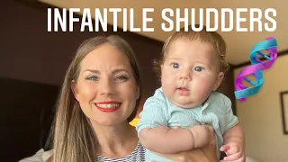 Infantile Shudders + Update