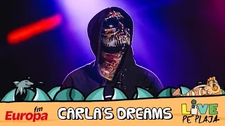 Carla's Dreams la Europa FM Live pe Plaja 2016 - Concert integral