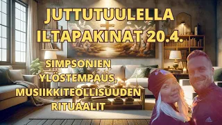 Iltapakina - 20.4.2024: Simpsonit, ylöstempaus ja muuta