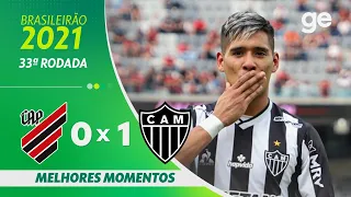 ATHLETICO-PR 0 X 1 ATLÉTICO-MG | MELHORES MOMENTOS | 33ª RODADA BRASILEIRÃO 2021| ge.globo