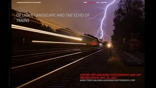 Of Light, Landscape and the Echo of Trains, presented by Todd Halamka