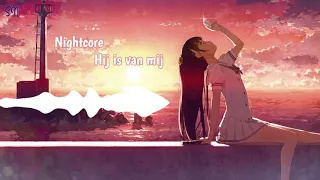 [Dutch] Nightcore ~ Hij is van mij