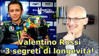 Valentino Rossi: 3 segreti di longevità!