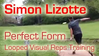 Simon Lizotte - Perfect Form Repeated - Disc Golf