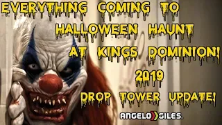 Everything Coming To Haunt 2019 At Kings Dominion + Drop Tower Update!