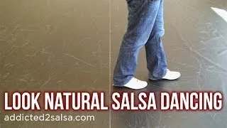 How to Look Natural Salsa Dancing