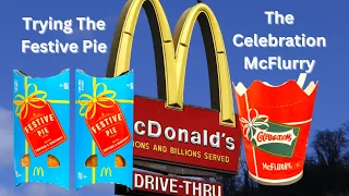 McDonalds Trying The Festive Pie & Celebration McFlurry