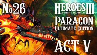 PARAGON 3.0: ULTIMATE EDITION ЧАСТЬ 26  ~ ГЕРОИ МЕЧА И МАГИИ III