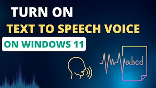 How To Turn on Text To Speech Voice On Windows 11