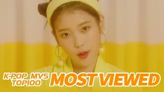 [TOP 100] MOST VIEWED K-POP MUSIC VIDEOS OF ALL TIME  • October 2019
