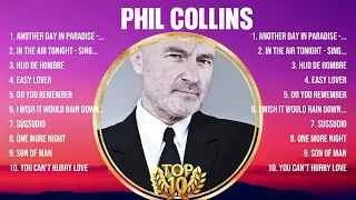 Phil Collins Greatest Hits Full Album ▶️ Top Songs Full Album ▶️ Top 10 Hits of All Time