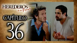 HEREDEROS DE UNA VENGANZA  - Capítulo 36 - ALTA DEFINICIÓN