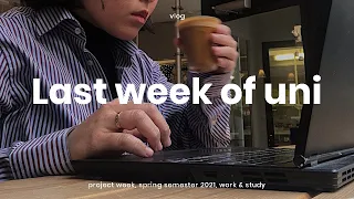 (CC) Last week of uni | spring semester 2021, project week, work & study