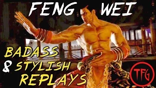 鉄拳 Tekken - Feng Wei : Badass & Stylish Replays Compilation + Fundamentals Lesson