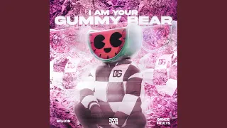 I Am Your Gummy Bear (Slowed + Reverb)