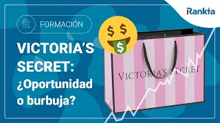 🛍️ Victoria's Secret, el descenso a los infiernos 📉 Oportunidad de Inversión o Burbuja