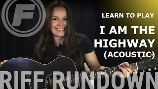 Learn to play "I Am The Highway (Acoustic)" by Audioslave