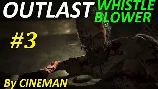 OUTLAST: Whistleblower - 3 серия - А вот и Уокер