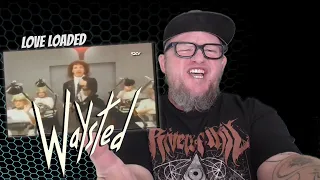WAYSTED - Love Loaded (First Reaction)