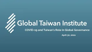 COVID-19 and Taiwan’s Role in Global Governance