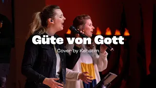 KEHATIM – Güte von Gott | Agnus Dei