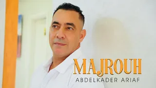 Abdelkader Ariaf - Majrouh ( EXCLUSIVE Clip Video ) Rif Music 2023