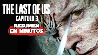 The Last of Us: Capitulo 3 | Resumen en 10 Minutos