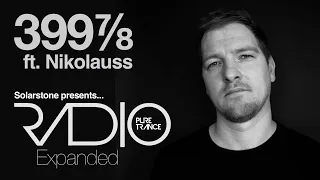 Solarstone pres.  Pure Trance Radio Episode 399⅞ Expanded (ft. Nikolauss)