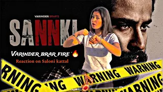 Reaction On SANNKI (Official Video) Varinder Brar ft Saloni Kattal | Latest Punjabi Songs 2024