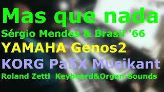 Mas que nada: Sergio Mendes & Brasil '66 (Cover mit YAMAHA Genos2  und KORG Pa5X Musikant)