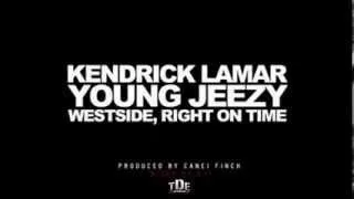 Kendrick Lamar ft Young Jeezy "Westside, Right On Time"