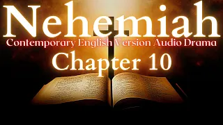 Nehemiah Chapter 10 Contemporary English Audio Drama (CEV)