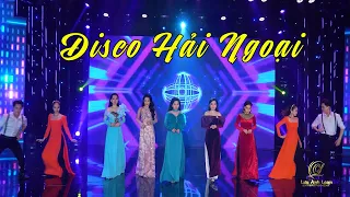 Liên Khúc Disco Hải Ngoại - Lưu Ánh Loan, Ý Linh, Ngọc Hân, Lưu Trúc Ly, Hồng Quyên, Hồng Phượng