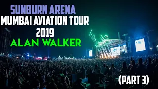 Alan Walker Aviation Tour India| SUNBURN ARENA| PART 3 | IGNITE | ALL FALLS DOWN | MUMBAI | 2019