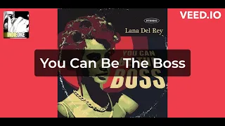 Lana Del Rey - You Can Be The Boss [karaoke]