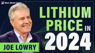 Joe Lowry - Where is the Lithium Price Going