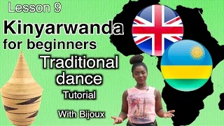 Lesson 9: Traditional Dance Tutorial || Kinyarwanda for beginners
